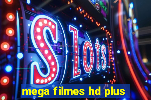 mega filmes hd plus